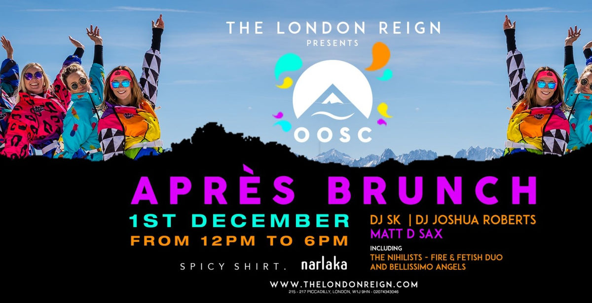 Join Us For Apres Brunch In London - OOSC Clothing - USA